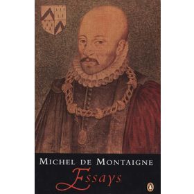 Essays Of Montaigne - Michel de Montaigne