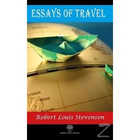 Essays Of Travel - Robert Louis Stevenson