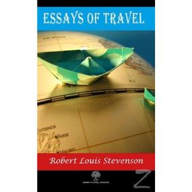 Essays Of Travel - Robert Louis Stevenson