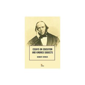 Essays on Education and Kindred Subjects - Kriter Yayınları