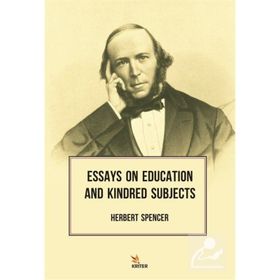 Essays on Education and Kindred Subjects - Kriter Yayınları
