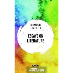 Essays On Literature - Sigmund Freud