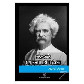 Essays On Paul Bourget - Mark Twain