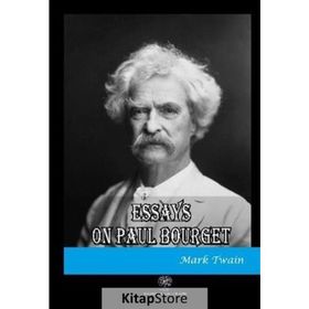 Essays On Paul Bourget - Mark Twain