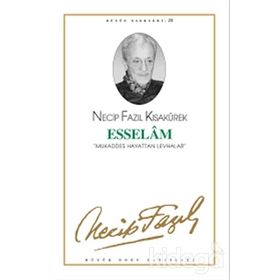 ESSELAM (KOD: 25) - NECIP FAZIL KISAKÜREK