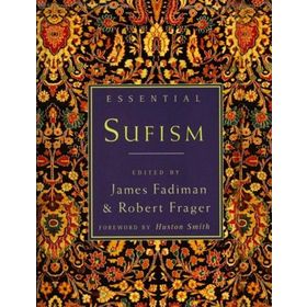 Essential Sufism - Robert Frager
