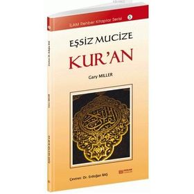 Eşsiz Mucize Kur’an - Erkam Yayınları