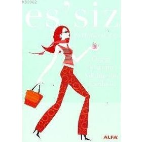EŞ´SİZ ÖZGÜR KADININ YIKILMAYAN CAZIBESI - PATRIZIA GUCCI