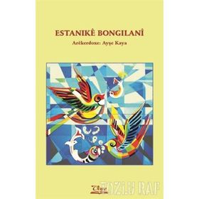 Estanıke Bongılani - Ayşe Kaya