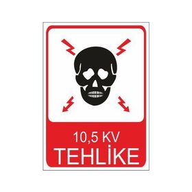 Este Uyarı Levhaları 10.5 Kv Tehlike 25x35 cm Uyarı Levhası