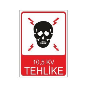 Este Uyarı Levhaları 10.5 Kv Tehlike 25x35 cm Uyarı Levhası