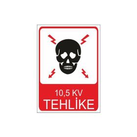 Este Uyarı Levhaları 10.5 Kv Tehlike 25x35 cm Uyarı Levhası