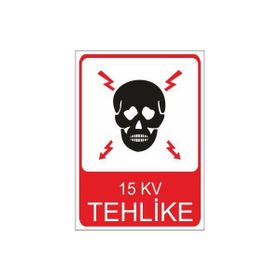 Este Uyarı Levhaları 15 Kv Tehlike 25x35 cm Uyarı Levhası