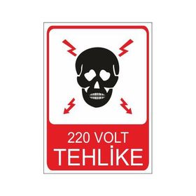 Este Uyarı Levhaları 220 Volt Tehlike 25x35 cm Uyarı Levhası