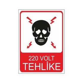 Este Uyarı Levhaları 220 Volt Tehlike 25x35 cm Uyarı Levhası