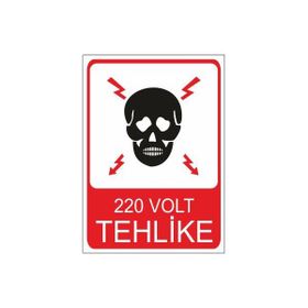 Este Uyarı Levhaları 220 Volt Tehlike 25x35 cm Uyarı Levhası