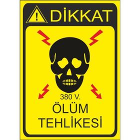 Este Uyarı Levhaları 380 Volt Ölüm Tehlikesi 25x35 cm Uyarı Levhası