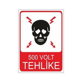 Este Uyarı Levhaları 500 Volt Tehlike 25x35 cm Uyarı Levhası