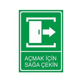 Este Uyarı Levhaları Açmak İçin Sağa Çekin 25x35 cm Uyarı Levhası