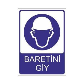 Este Uyarı Levhaları Baretini Giy 25x35 cm Uyarı Levhası