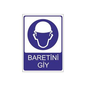 Este Uyarı Levhaları Baretini Giy 25x35 cm Uyarı Levhası