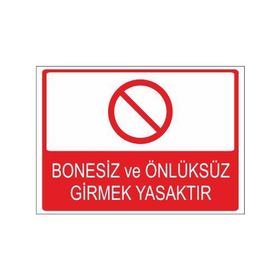 Este Uyarı Levhaları Bonesiz Ve Önlüksüz Girmek Yasaktır 25x35 cm Uyarı Levhası