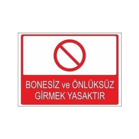Este Uyarı Levhaları Bonesiz Ve Önlüksüz Girmek Yasaktır 25x35 cm Uyarı Levhası