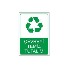 Este Uyarı Levhaları Çevreyi Temiz Tutalım 25x35 cm Uyarı Levhası