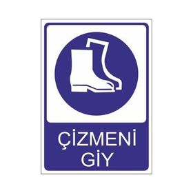 Este Uyarı Levhaları Çizmeni Giy 25x35 cm Uyarı Levhası