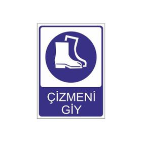 Este Uyarı Levhaları Çizmeni Giy 25x35 cm Uyarı Levhası