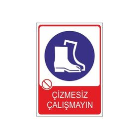 Este Uyarı Levhaları Çizmesiz Çalışmayın 25x35 cm Uyarı Levhası