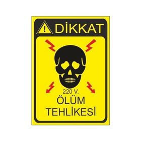Este Uyarı Levhaları Dikkat 220V Ölüm Tehlikesi 25x35 cm Uyarı Levhası
