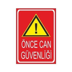 Este Uyarı Levhaları Dikkat Can Güvenliği 25x35 cm Uyarı Levhası