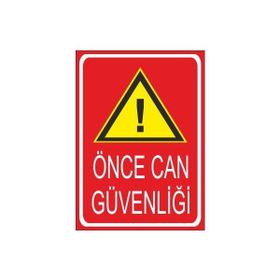 Este Uyarı Levhaları Dikkat Can Güvenliği 25x35 cm Uyarı Levhası
