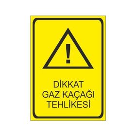 Este Uyarı Levhaları Dikkat Gaz Kaçağı Tehlikesi 25x35 cm Uyarı Levhası