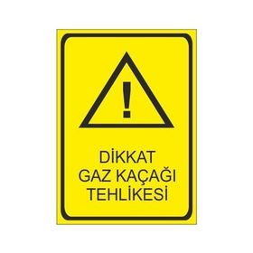 Este Uyarı Levhaları Dikkat Gaz Kaçağı Tehlikesi 25x35 cm Uyarı Levhası