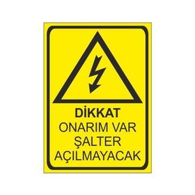 Este Uyarı Levhaları Dikkat Onarım Var Şalter Açılmayacak 25x35 cm Uyarı Levhası