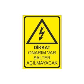 Este Uyarı Levhaları Dikkat Onarım Var Şalter Açılmayacak 25x35 cm Uyarı Levhası