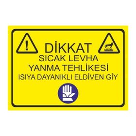Este Uyarı Levhaları Dikkat Sıcak Levha Yanma Tehlikesi Isıya Dayanıklı Eldiven Giy 25x35 cm Uyarı Levhası