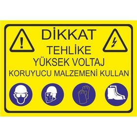 Este Uyarı Levhaları Dikkat Tehlike Yüksek Voltaj Koruyucu Malzemeni Kullan 25x35 cm Uyarı Levhası