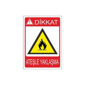 Este Uyarı Levhaları Dikkat Teşle Yaklaşma 25x35 cm Uyarı Levhası