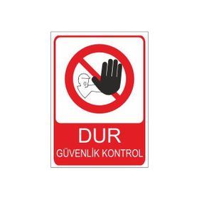 Este Uyarı Levhaları Dur Güvenlik Kontrol 25x35 cm Uyarı Levhası