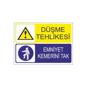 Este Uyarı Levhaları Düşme Tehlikesi Emniyet Kemerini Tak 25x35 cm Uyarı Levhası