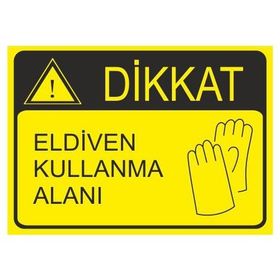 Este Uyarı Levhaları Eldiven Kullanma Alanı 25x35 cm Uyarı Levhası