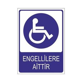Este Uyarı Levhaları Engellilere Aittir 25x35 cm Uyarı Levhası