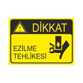 Este Uyarı Levhaları Ezilme Tehlikesi 25x35 cm Uyarı Levhası