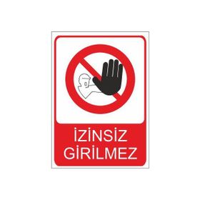 Este Uyarı Levhaları Girilmez 25x35 cm Uyarı Levhası