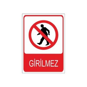 Este Uyarı Levhaları Girilmez 25x35 cm Uyarı Levhası