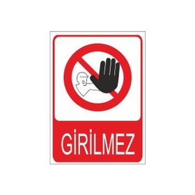 Este Uyarı Levhaları Girilmez 25x35 cm Uyarı Levhası