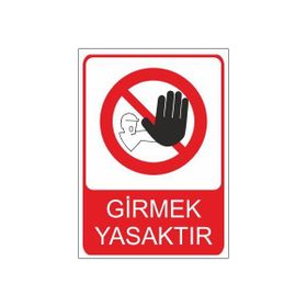 Este Uyarı Levhaları Girmek Yasaktır 25x35 cm Uyarı Levhası